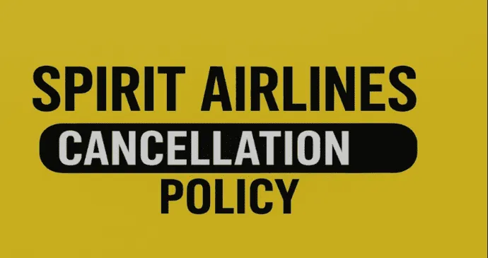 Spirit Airlines Cancellation Policy_202592823548.webp